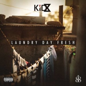 ดาวน์โหลดและฟังเพลง Laundry Day Fresh พร้อมเนื้อเพลงจาก Kid X