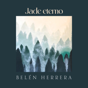 ดาวน์โหลดและฟังเพลง Jade Eterno พร้อมเนื้อเพลงจาก Belén Herrera