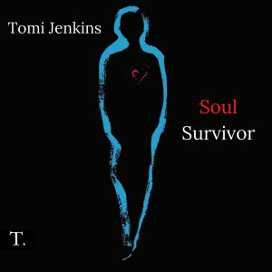 Album Soul Survivor from Tomi Jenkins