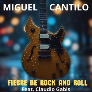 MIguel Cantilo的專輯Fiebre de Rock and Roll