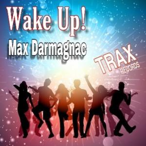 收聽Max Darmagnac的Wake Up!歌詞歌曲