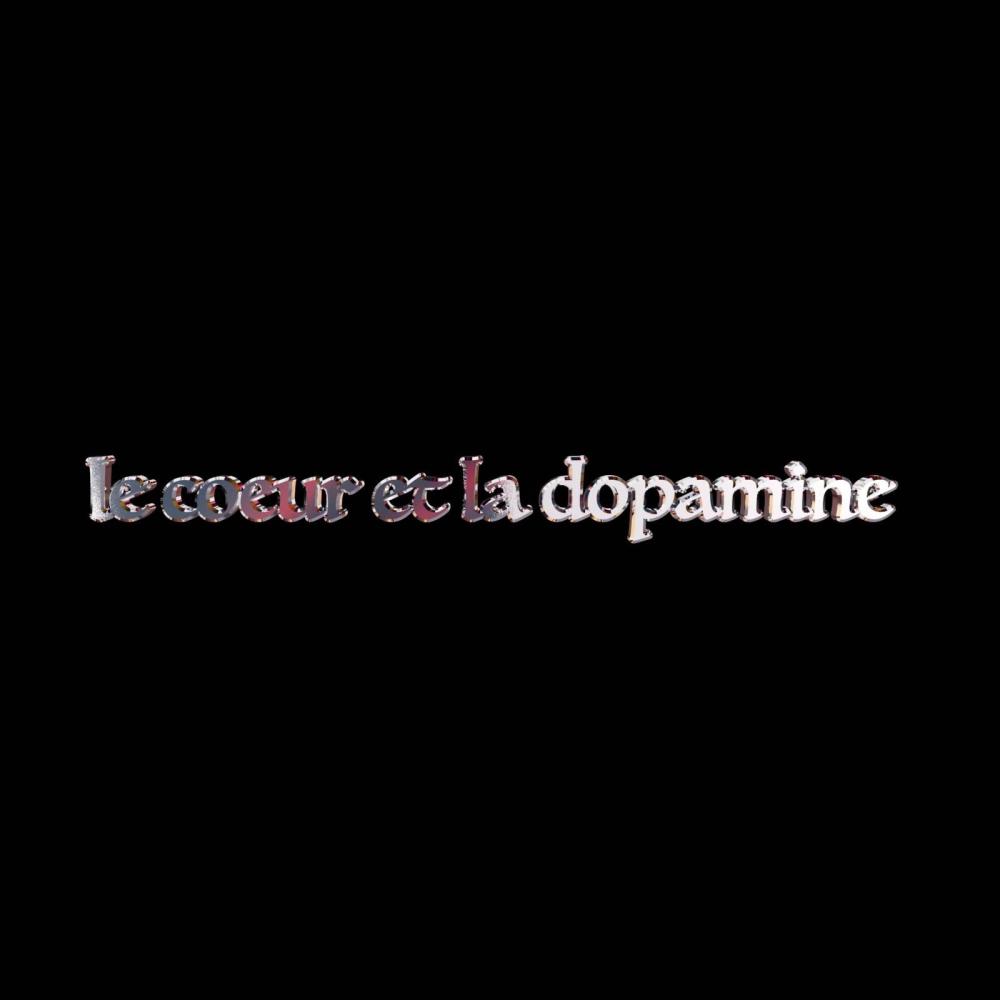 le coeur et la dopamine (Explicit)