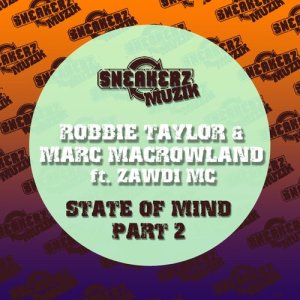 อัลบัม State Of Mind Pt. 2 (feat. Zawdi MC) [Remixes] ศิลปิน Robbie Taylor