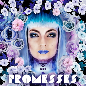 Listen to Promesses song with lyrics from BE1