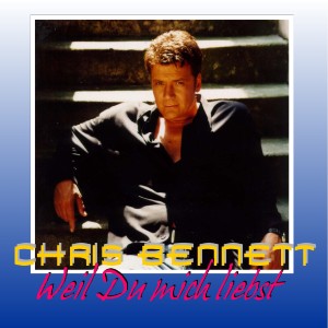 Album Weil Du mich liebst from Chris Bennett