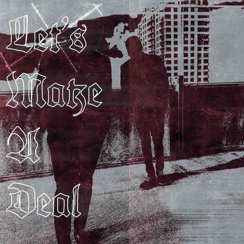 Let's Make A Deal (feat. CozyClyde & ER Black) (Explicit)