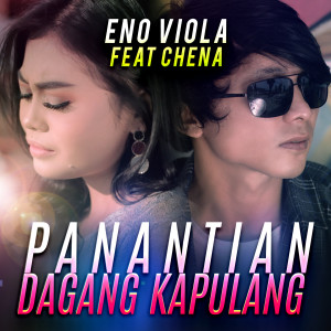 Dengarkan Panantian Dagang Kapulang lagu dari Eno Viola dengan lirik