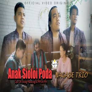 ANAK SIOLOI PODA CIPT dari Nagabe Trio