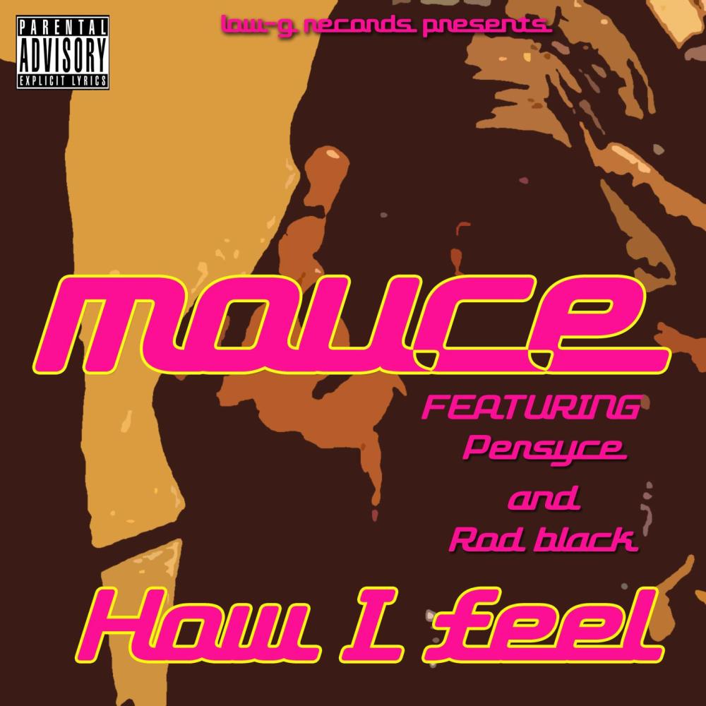 How I feel(feat. Persyce & Rod Black) (Explicit)