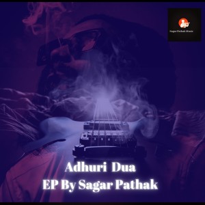 Sagar Pathak的專輯Adhuri Dua