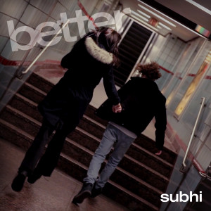 Album Better oleh Subhi