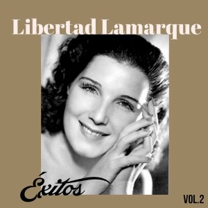 Libertad Lamarque的专辑Libertad Lamarque-Éxitos, Vol, 2