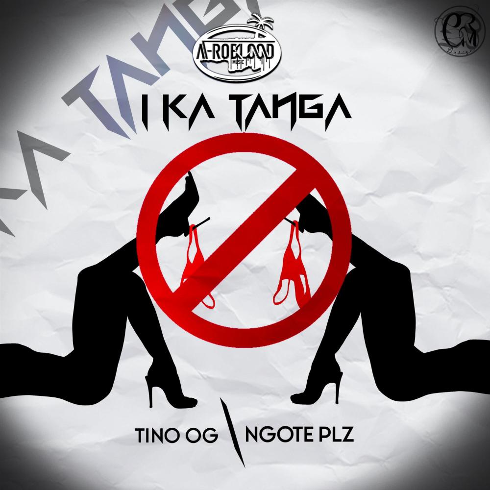 I Ka Tanga (feat. Ngote Plz) (Explicit)