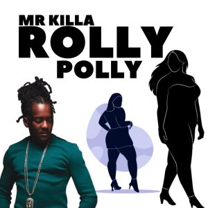 Mr. Killa的專輯Rolly Polly