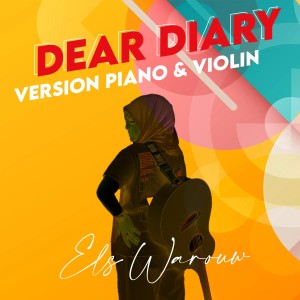 ดาวน์โหลดและฟังเพลง Dear Diary (Version Piano dan Violin) พร้อมเนื้อเพลงจาก Els Warouw