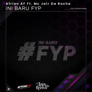 Listen to Ini Baru Fyp (feat. Mc Jair Da Rocha) song with lyrics from Afrian Af