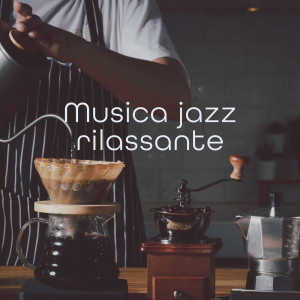 Pianoforte Caffè Ensemble的專輯Musica jazz rilassante (Una sera di maggio)