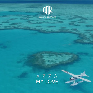 Listen to My Love song with lyrics from Azza