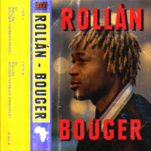 ดาวน์โหลดและฟังเพลง Bouger พร้อมเนื้อเพลงจาก ROLLÀN