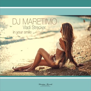 收聽DJ Maretimo的In Your Smile歌詞歌曲