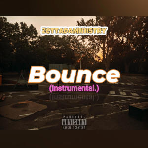 ZettaDaMinistry的專輯Bounce (Instrumental)