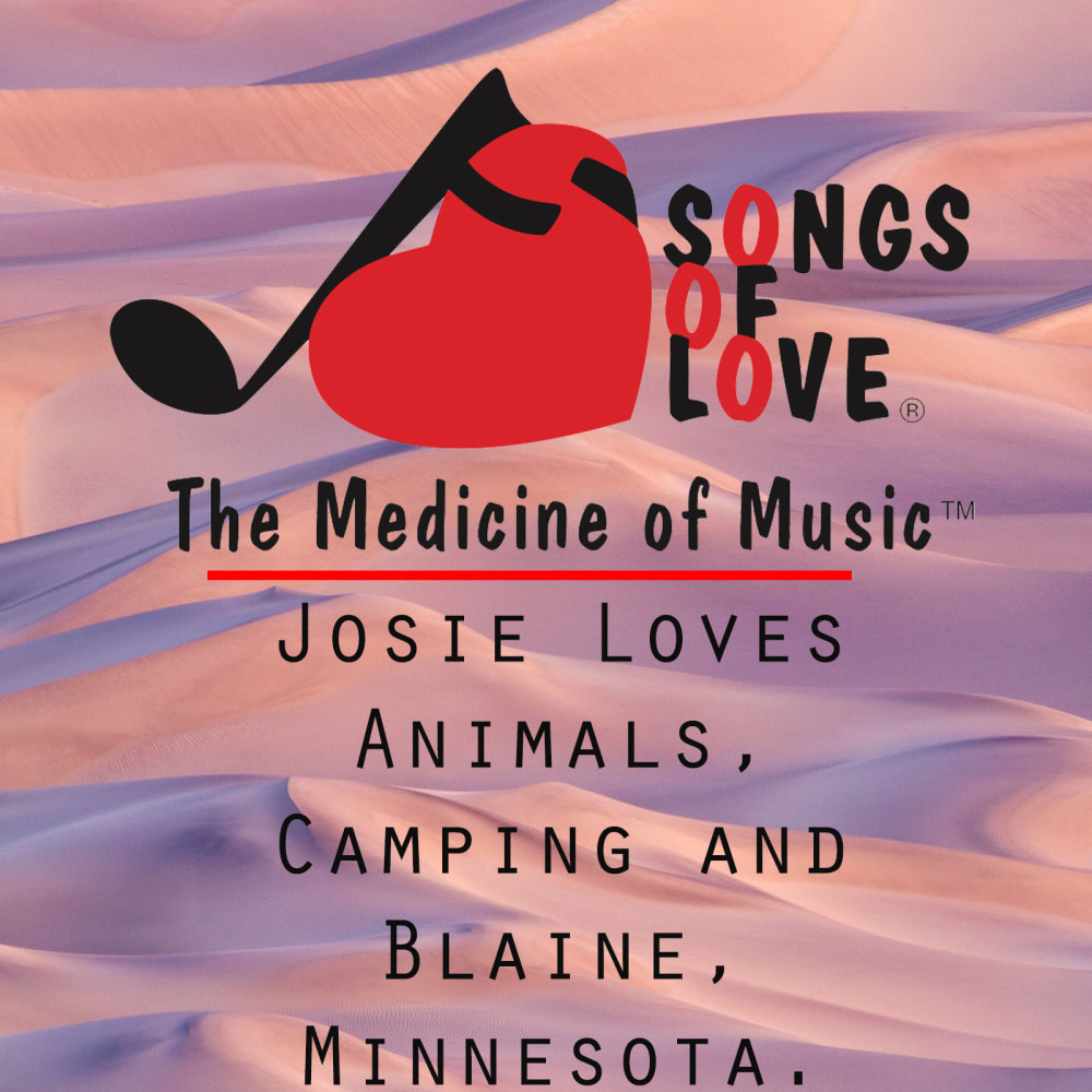 Josie Loves Animals, Camping and Blaine, Minnesota.