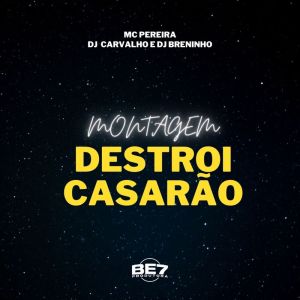 收聽DJ Breninho的Montagem DESTROI CASARÃO (Explicit)歌詞歌曲