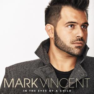 อัลบัม In the Eyes of a Child ศิลปิน Mark Vincent