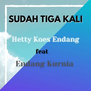 Album Sudah Tiga Kali oleh Endang Kurnia