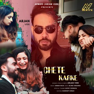 ดาวน์โหลดและฟังเพลง Chete Karke พร้อมเนื้อเพลงจาก Arjan Virk