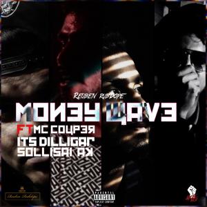 Dengarkan Money Wave(feat. Sollisai Ak, Itsdilligaf & MC Couper) (Explicit) lagu dari Reuben Rubdope dengan lirik
