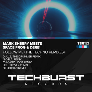 Mark Sherry的专辑Follow Me (The Techno Remixes)