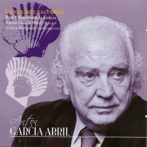 Album Antón garcía abril: Canciones Xacobeas from Teresa Berganza