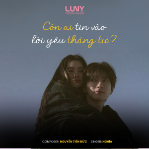 收聽Nghia的Còn ai tin vào lời yêu tháng tư (Beat)歌詞歌曲