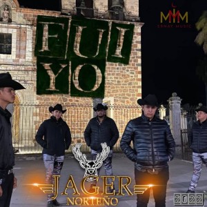Album Fui Yo from Jager Norteño