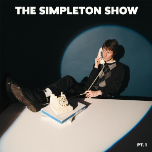 Simpleton的專輯The Simpleton Show, Pt. 1 (Explicit)