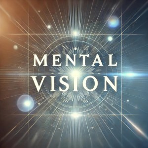 Ambient Relaxation的專輯Mental Vision