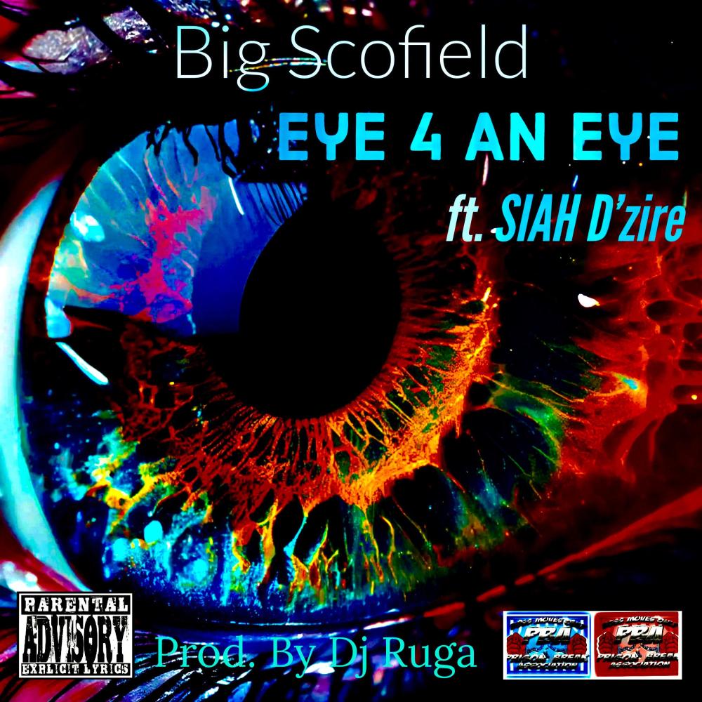 Eye 4 An Eye (feat. SIAH D’zire) (Explicit)