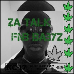 收聽Fnb BabyZ的Za Talk (Prod.GeekInz) (Explicit)歌詞歌曲