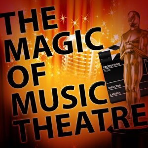 The Musicals的專輯The Magic of Musical Theatre