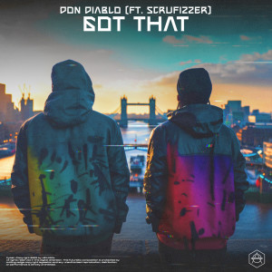 ดาวน์โหลดและฟังเพลง Got That พร้อมเนื้อเพลงจาก Don Diablo