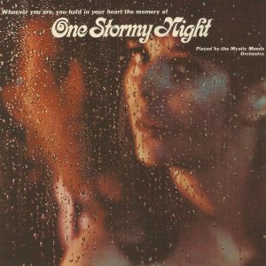 收聽The Mystic Moods Orchestra的One Stormy Night歌詞歌曲