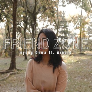 ดาวน์โหลดและฟังเพลง Friend Zone พร้อมเนื้อเพลงจาก Nyong Dewa