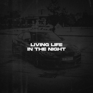 Dengarkan lagu Living Life, In The Night - Slowed (Explicit) nyanyian T3NZU dengan lirik