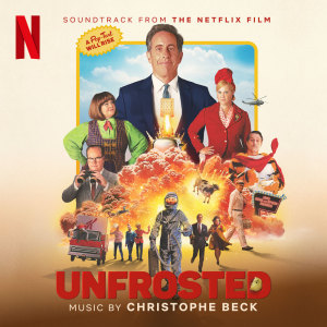 Christophe Beck的專輯Unfrosted (Soundtrack from the Netflix Film)