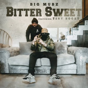 ดาวน์โหลดและฟังเพลง Bitter Sweet (Explicit) พร้อมเนื้อเพลงจาก Big Mubz