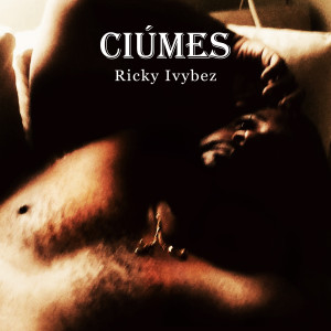 Album Ciúmes from Ricky Ivybez