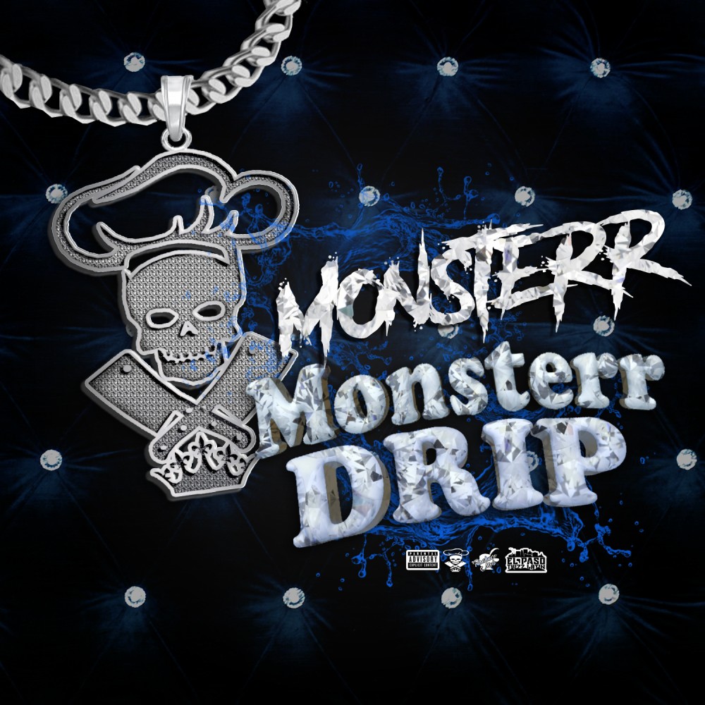 Monsterr Drip (Explicit)