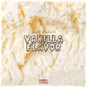 Album Vanilla Flavor (Explicit) from Jay Flow