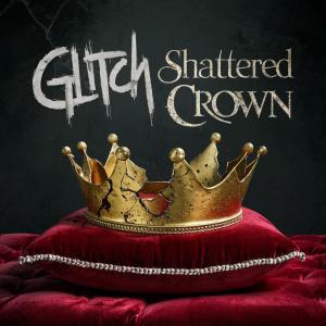 Glitch的專輯Shattered Crown